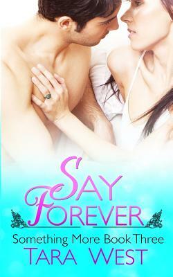 Say Forever by Tara West