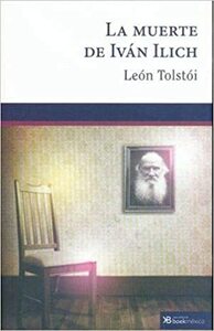 MUERTE DE IVAN ILICH, LA by Leo Tolstoy