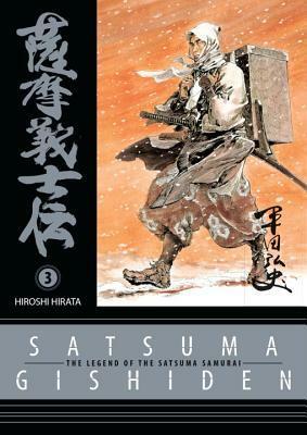 Satsuma Gishiden Vol. 3 by Hiroshi Hirata