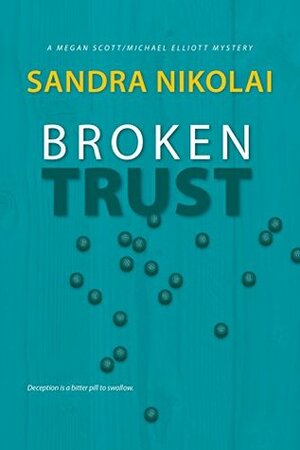 Broken Trust by Sandra Nikolai