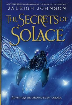 Secrets of Solace by Jaleigh Johnson