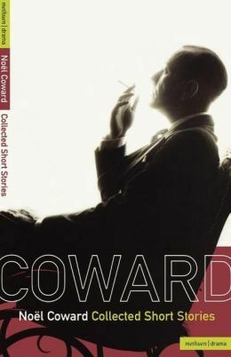 The Collected Short Stories by Noël Coward