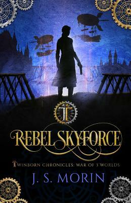 Rebel Skyforce by J.S. Morin