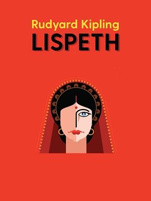 Lispeth by Rudyard Kipling