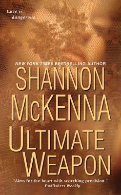 Ultimate Weapon by Shannon McKenna