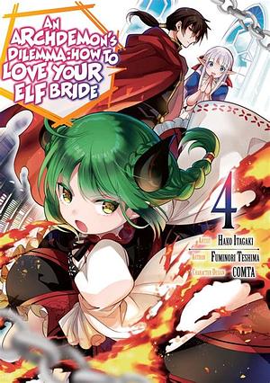 An Archdemon's Dilemma: How to Love Your Elf Bride (Manga) Volume 4 by Fuminori Teshima