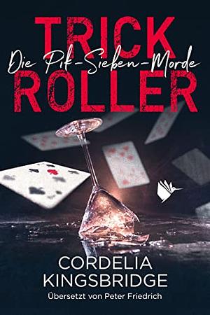 Trick Roller by Cordelia Kingsbridge