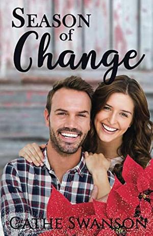 Season of Change by Cathe Swanson