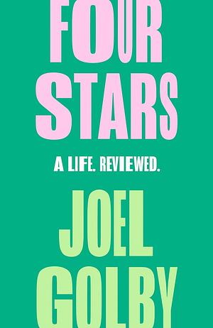 Four Stars by Joel Golby