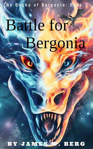 Battle for Bergonia by 