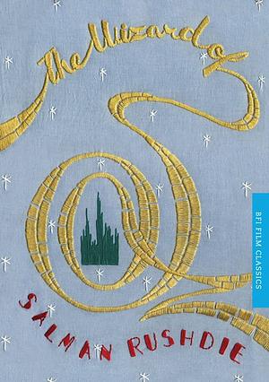 The Wizard of Oz by Melvyn Bragg, Salman Rushdie, Richard Maltby