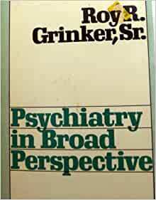 Psychiatry In Broad Perspective by Roy Richard Grinker