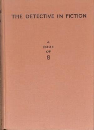 The Detective In Fiction A Posse of Eight by E.A. Seaborne