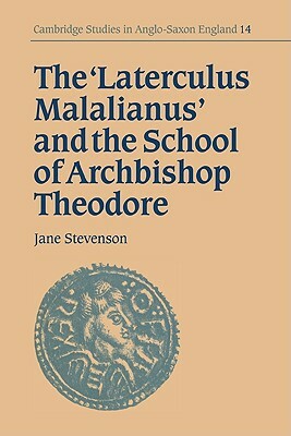 The 'laterculus Malalianus' and the School of Archbishop Theodore by Jane Stevenson