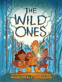 The Wild Ones by Megan Lacera