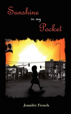 Sunshine in my Pocket by Jennifer French