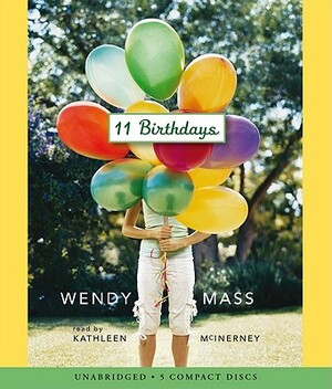 11 Birthdays by Wendy Mass