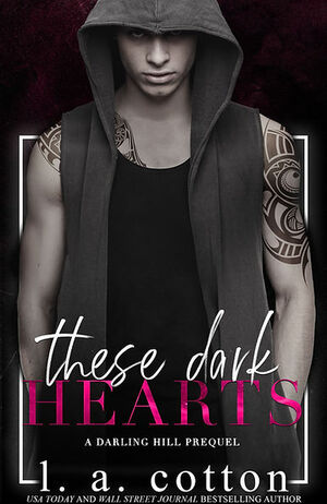 These Dark Hearts by L.A. Cotton