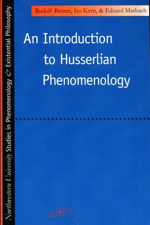 Introduction to Husserlian Phenomenology by Rudolf Bernet, Iso Kern, Lester E. Embree