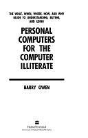 Personal Computers for the Computer Illiterate by Barry Owen