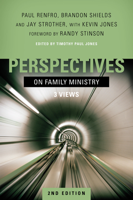 Perspectives on Family Ministry: 3 Views by 