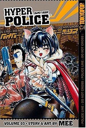 Hyper Police Volume 3 by Mee