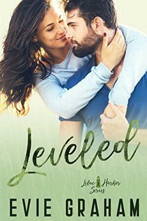 Leveled: An Accidental Marriage Romance by Evie Graham
