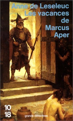 Les vacances de Marcus Aper, Volume 1 by Anne de Leseleuc
