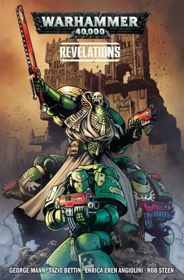 Warhammer 40,000 Vol. 2: Revelations by George Mann, Enrica Angiolini, Tazio Bettin