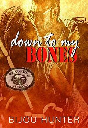 Down to my Bones by Bijou Hunter