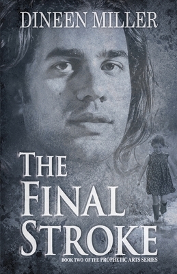 The Final Stroke by Dineen Miller