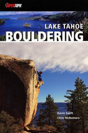 Lake Tahoe Bouldering by Chris McNamara