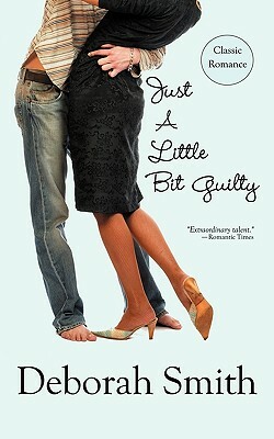 Just a Little Bit Guilty by Deborah Smith