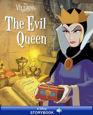 Disney Villains: The Evil Queen by Megan Ilnitzki