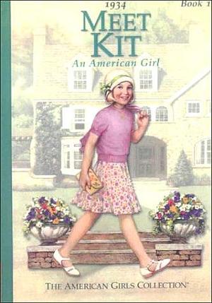 Meet Kit 1934: An American Girl by Pleasant Company, Pleasant Company