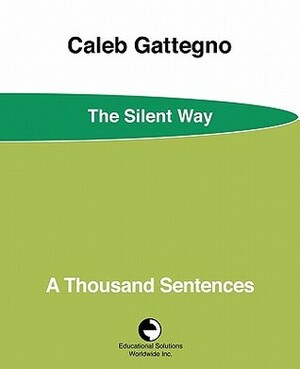 A Thousand Sentences by Caleb Gattegno