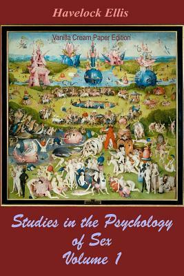 Studies in the Psychology of Sex Volume 1 by Havelock Ellis