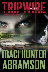 Tripwire by Traci Hunter Abramson