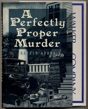A Perfectly Proper Murder by Harold Adams