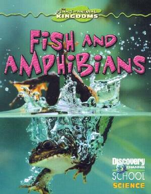 Fish and Amphibians by Justine Ciovacco
