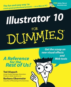 Illustrator 10 for Dummies by Ted Alspach, Barbara Obermeier