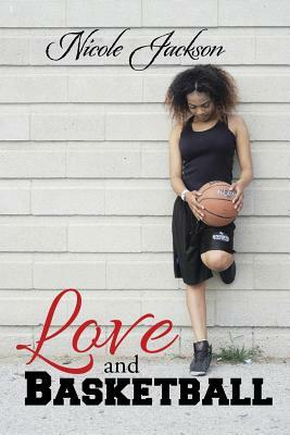 Love and Basketball by Nicole Jackson