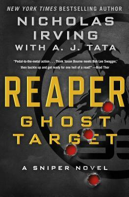 Reaper: Ghost Target: A Sniper Novel by A.J. Tata, Nicholas Irving