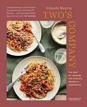 Two's Company: The best of cooking for couples, friends and roommates by Orlando Murrin