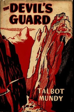 The Devil's Guard by Talbot Mundy