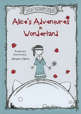 Alice's Adventures in Wonderland by Jamison Odone