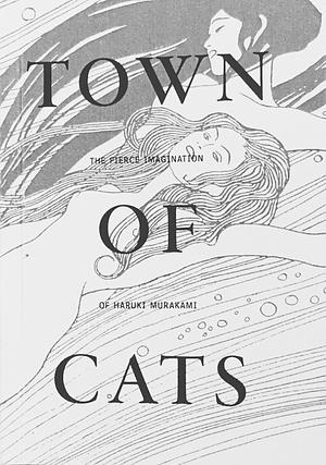 Town of Cats by Haruki Murakami