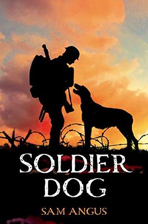 Soldier Dog by Sam Angus