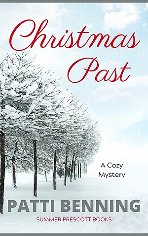 Christmas Past by Patti Benning