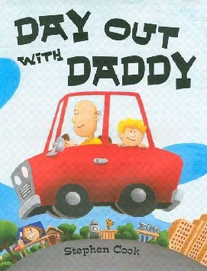 Day Out with Daddy by Stephen Cook